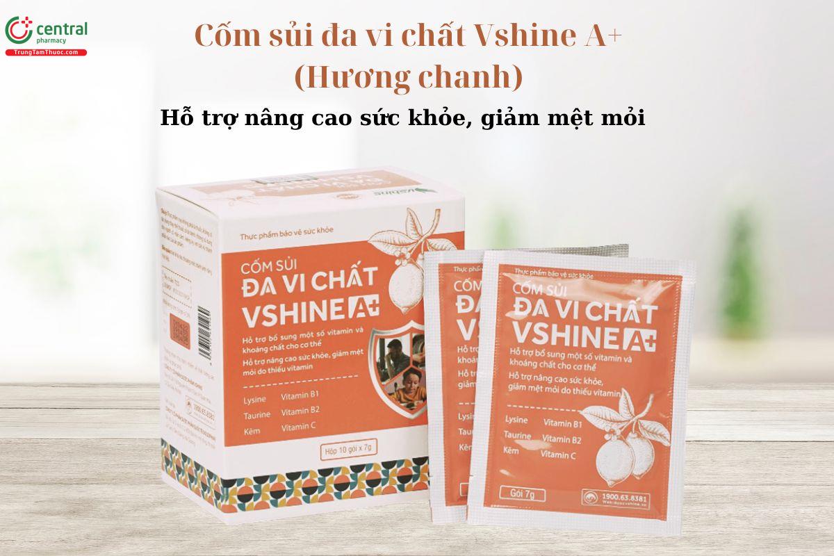 Cốm sủi đa vi chất Vshine A+ (hương chanh) hỗ trợ nâng cao sức khỏe