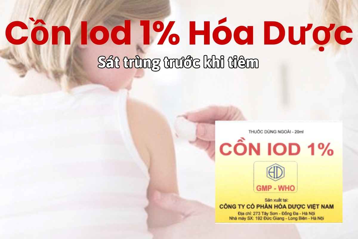 Thuốc Cồn Iod 1% Hóa Dược được sử dụng để sát khuẩn da trước khi tiêm