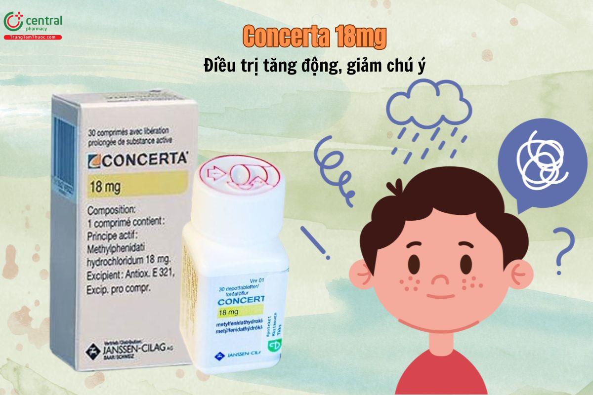 Concerta 18mg điều trị rối loạn tăng động, giảm chú ý