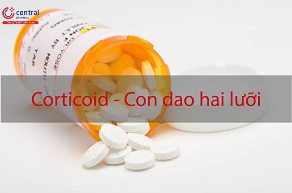 Corticoid cần uống giảm liều từ từ trước khi ngừng hẳn không sử dụng thuốc