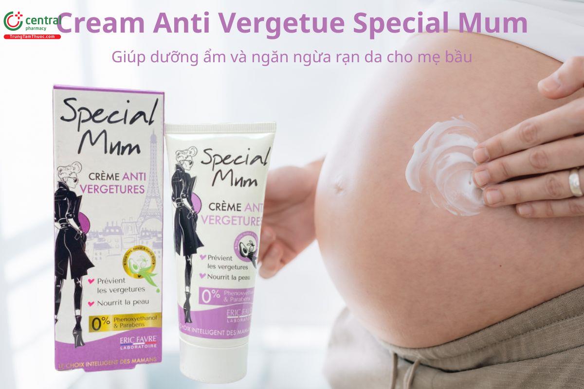Cream Anti Vergetue Special Mum giúp ngừa rạn da cho mẹ bầu
