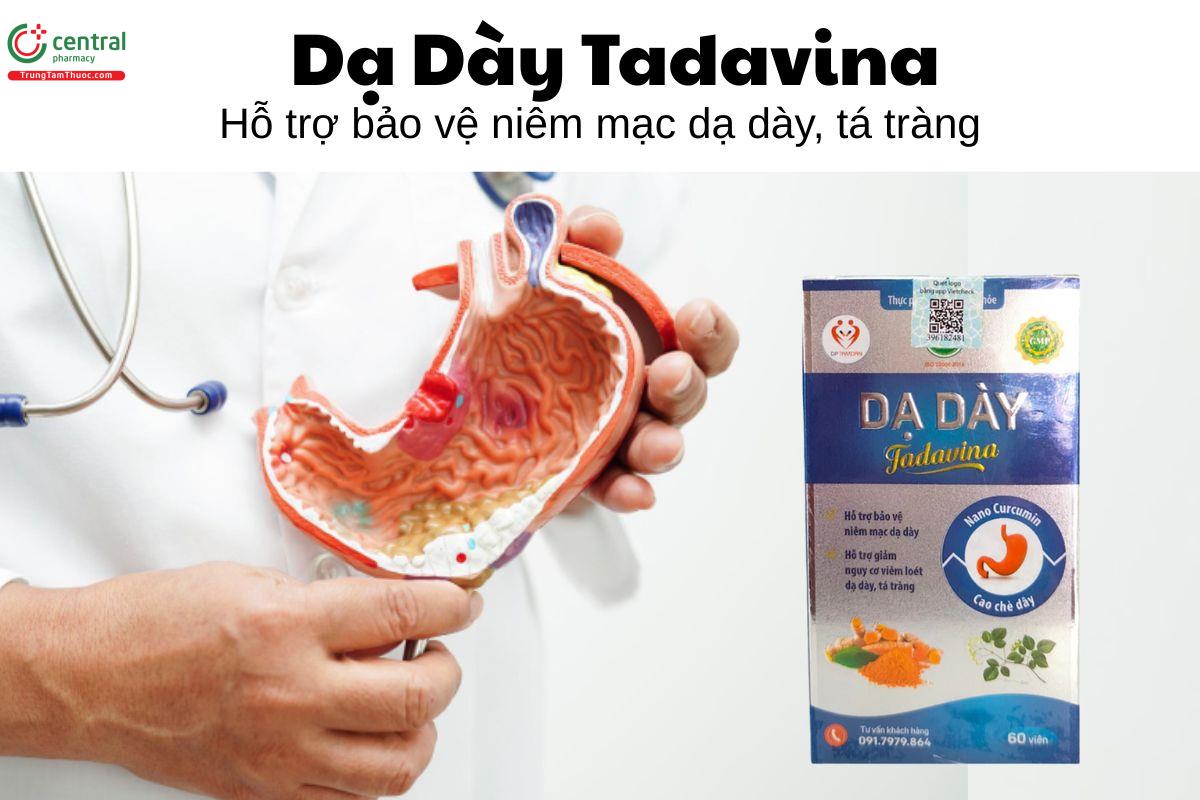 Dạ Dày Tadavina - Hỗ trợ bảo vệ niêm mạc dạ dày, tá tràng