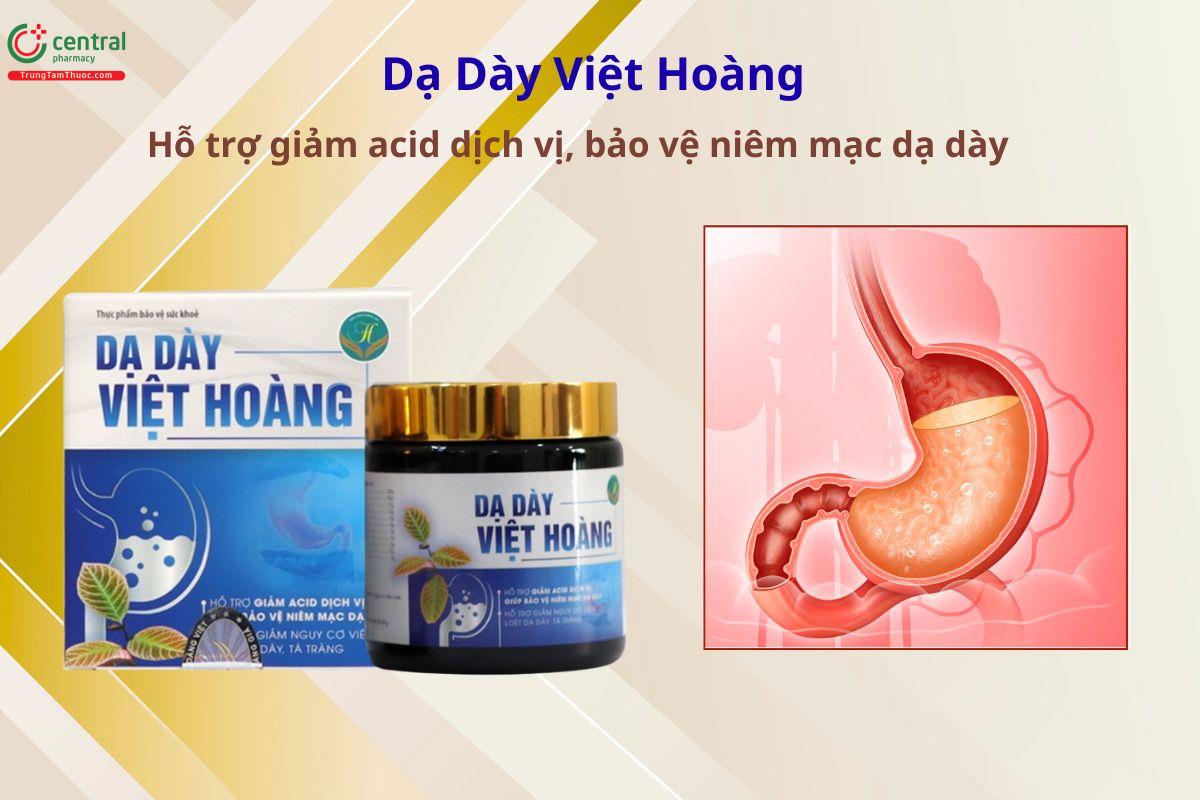 Dạ Dày Việt Hoàng giảm acid dịch vị, bảo vệ niêm mạc dạ dày
