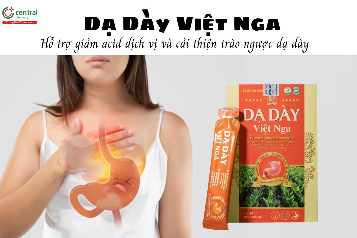 Dạ Dày Việt Nga - Hỗ trợ giảm acid dịch vị và cải thiện trào ngược dạ dày