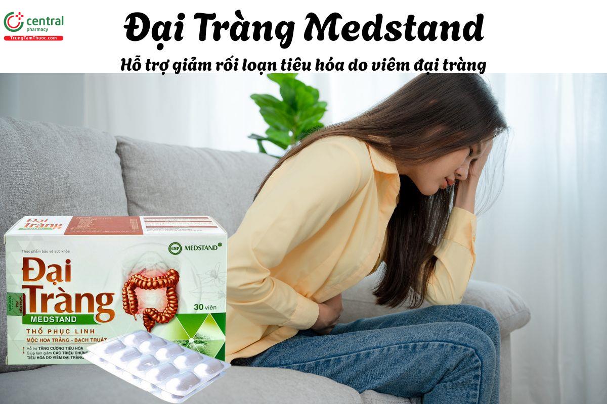 Đại Tràng Medstand - Giúp giảm triệu chứng tiêu hóa do viêm đại tràng