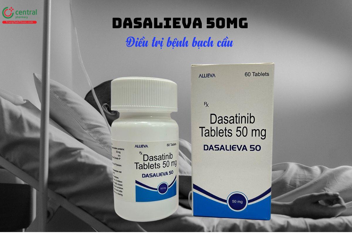 Thuốc Dasalieva 50mg trị bệnh bạch cầu dòng tủy, bạch cầu nguyên bào lympho