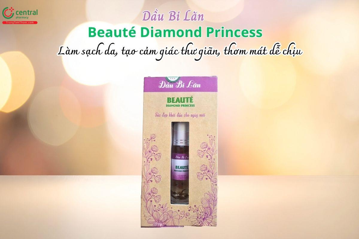 Dầu bi lăn Beauté Diamond Princess giúp làm sạch da, tạo cảm giác thư giãn, thơm mát dễ chịu