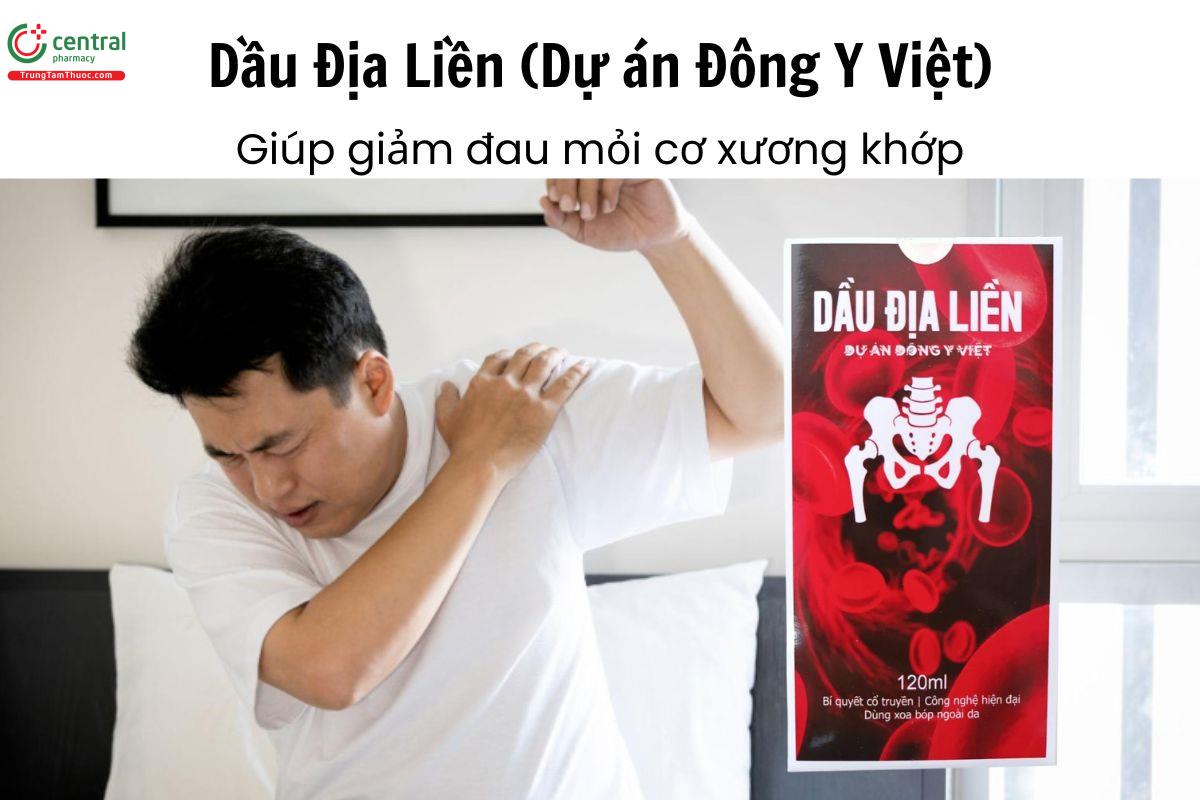 Dầu Địa Liền (Dự án Đông Y Việt) - Giúp giảm đau mỏi cơ xương khớp