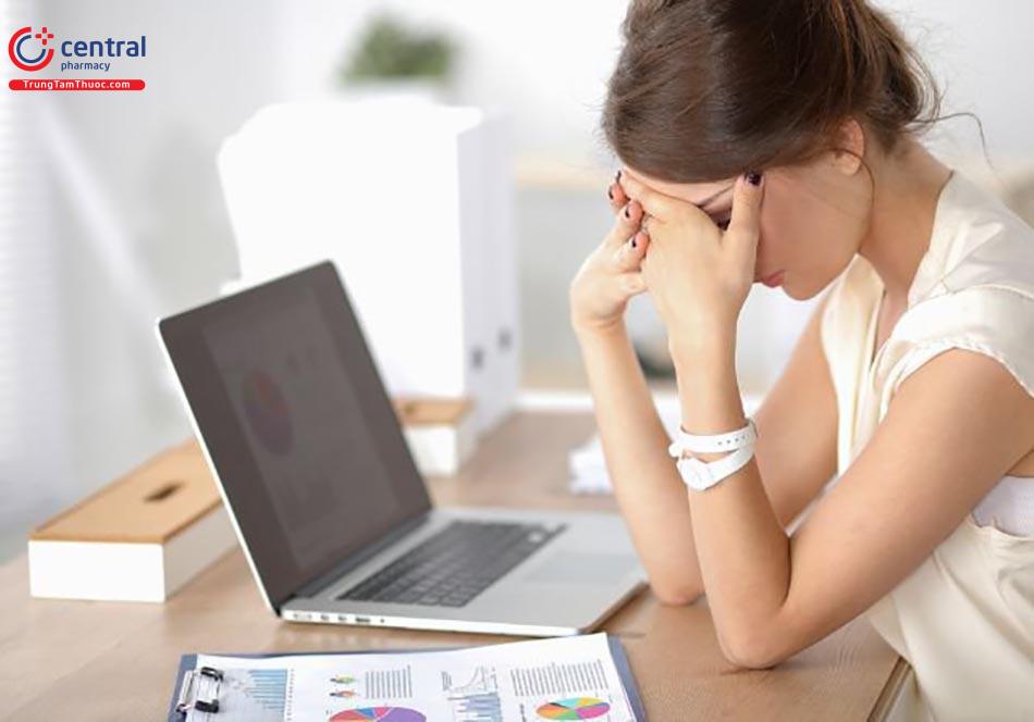 Đau đầu, mệt mỏi, mất tập trung do não bộ quá tải