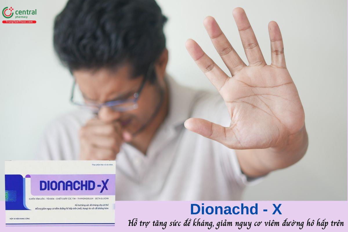 Dionachd - X hỗ trợ tăng sức đề kháng, giảm nguy cơ viêm nhiễm đường hô hấp