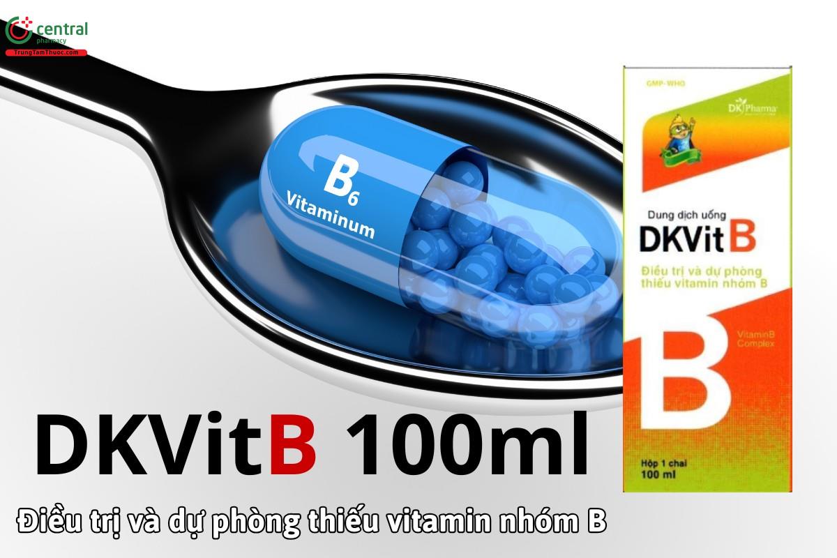 Thuốc Dkvitb 100ml phòng ngừa và điều trị tình trạng thiếu vitamin nhóm B