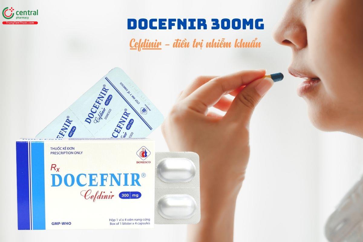 Thuốc Docefnir 300mg điều trị nhiễm khuẩn