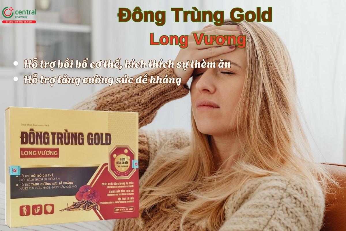 Viên uống Đông Trùng Gold Long Vương giúp ăn ngon, tăng đề kháng