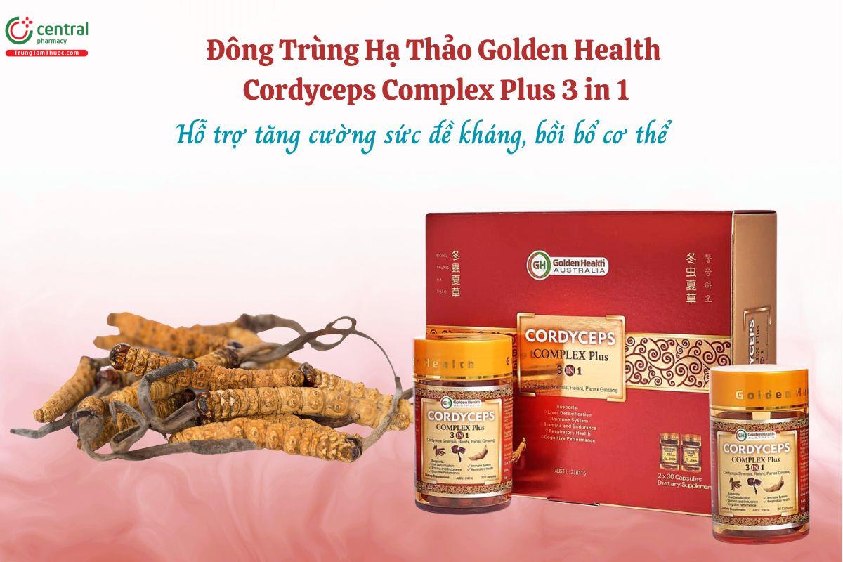 Đông Trùng Hạ Thảo Golden Health Cordyceps Complex Plus 3 in 1 giúp tăng đề kháng