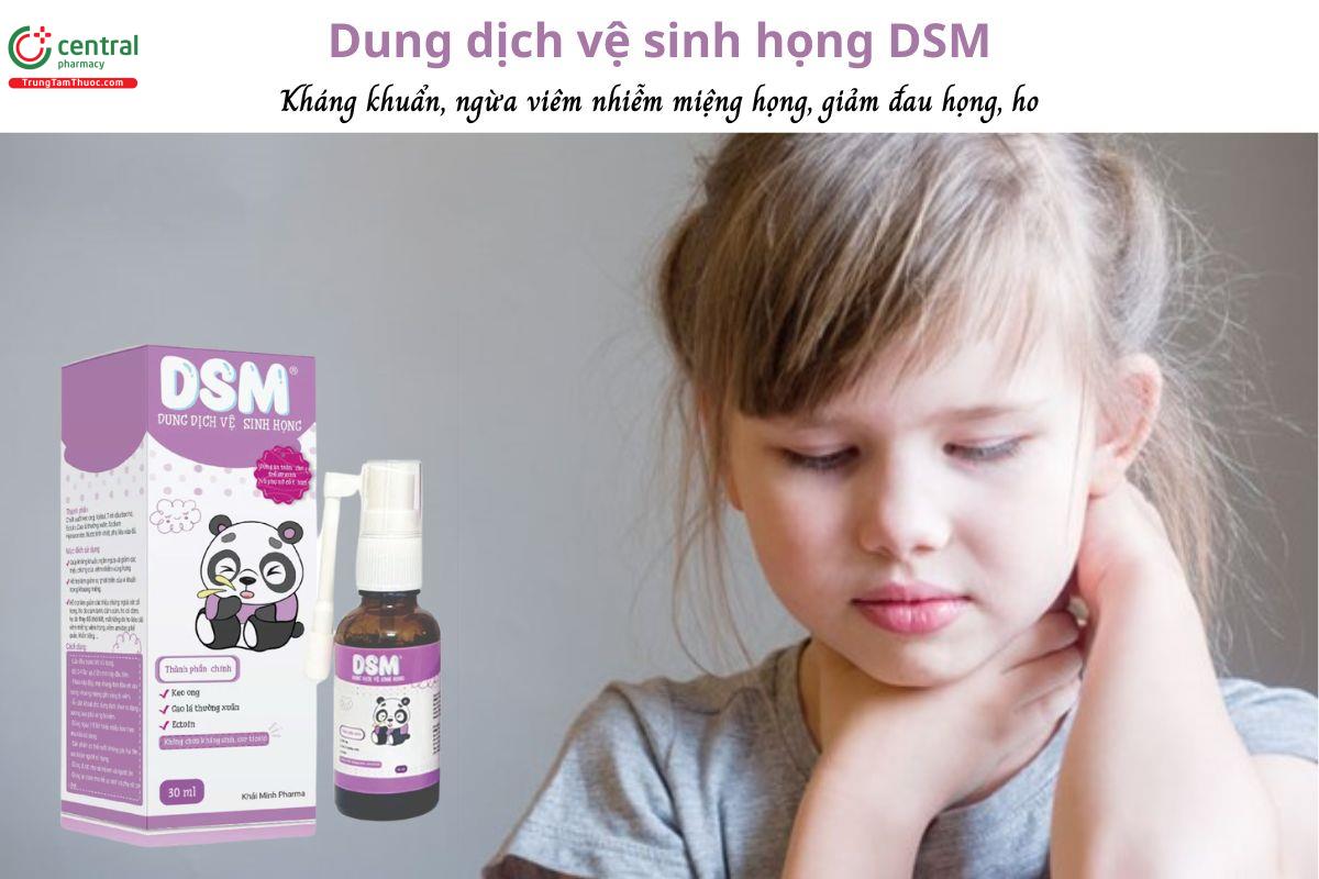 Dung dịch vệ sinh họng DSM - Làm dịu họng, giảm nhanh cơn ho, khàn tiếng