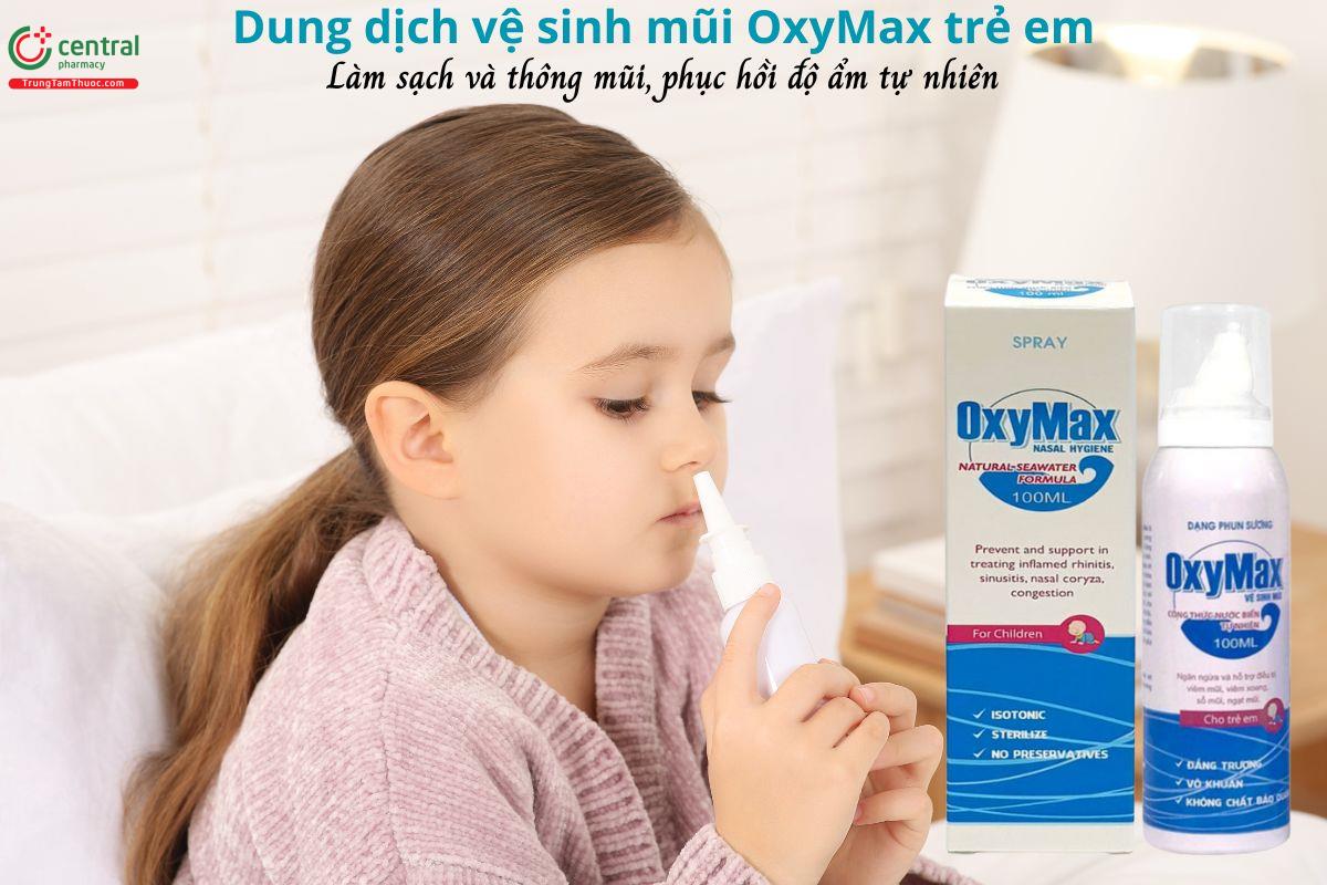 Dung dịch vệ sinh mũi OxyMax trẻ em làm sạch, thông mũi, giảm viêm mũi, sổ mũi
