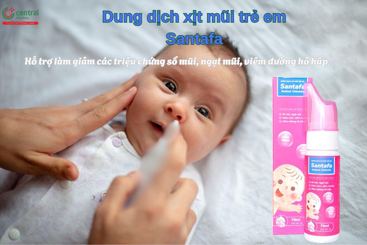 Dung dịch xịt mũi trẻ em Santafa giúp làm giảm tình trạng sổ mũi, ngạt mũi ở trẻ em