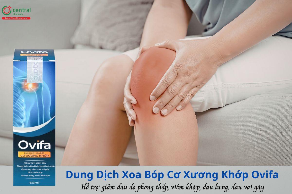 Dung Dịch Xoa Bóp Cơ Xương Khớp Ovifa - Giảm đau xương khớp, đau lưng, vai gáy