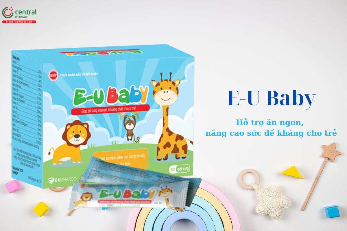 E-U Baby giúp ăn ngon, tiêu hóa tốt, nâng cao sức đề kháng