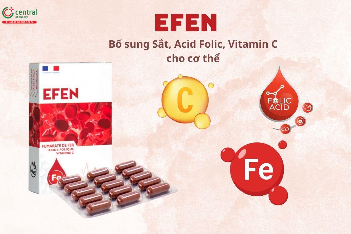 Efen hỗ trợ bổ sung Sắt, Acid Folic, Vitamin C cho cơ thể