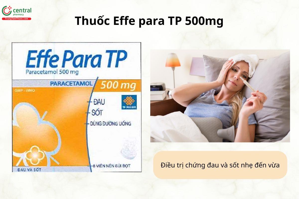 Chỉ định của thuốc Effe para TP 500mg