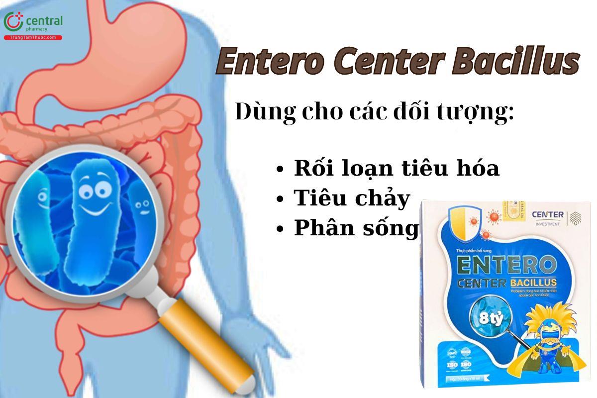 Entero Center Bacillus - Bổ sung các lợi khuẩn cho đường tiêu hóa