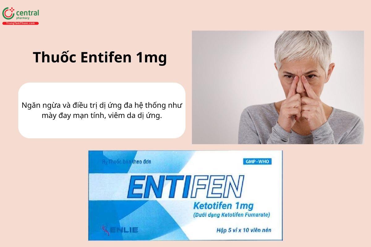 Chỉ định của thuốc Entifen 1mg