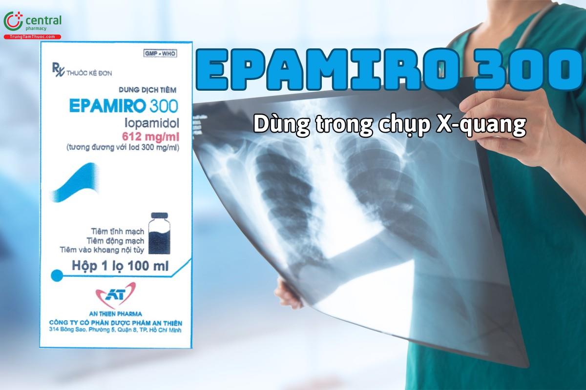 Thuốc Epamiro 300 được sử dụng với mục đích chẩn đoán hình ảnh trong chụp X quang