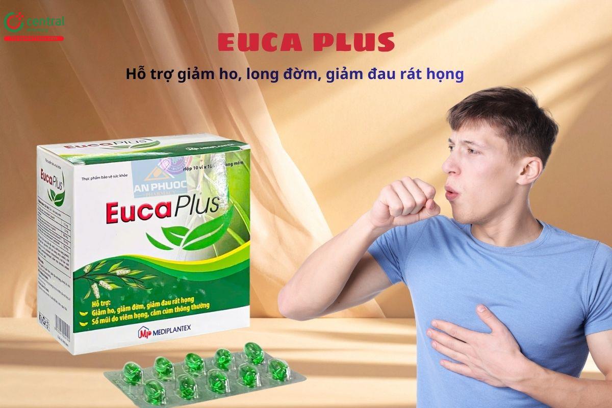 Euca Plus hỗ trợ giảm ho, giảm đờm, đau rát họng, sổ mũi