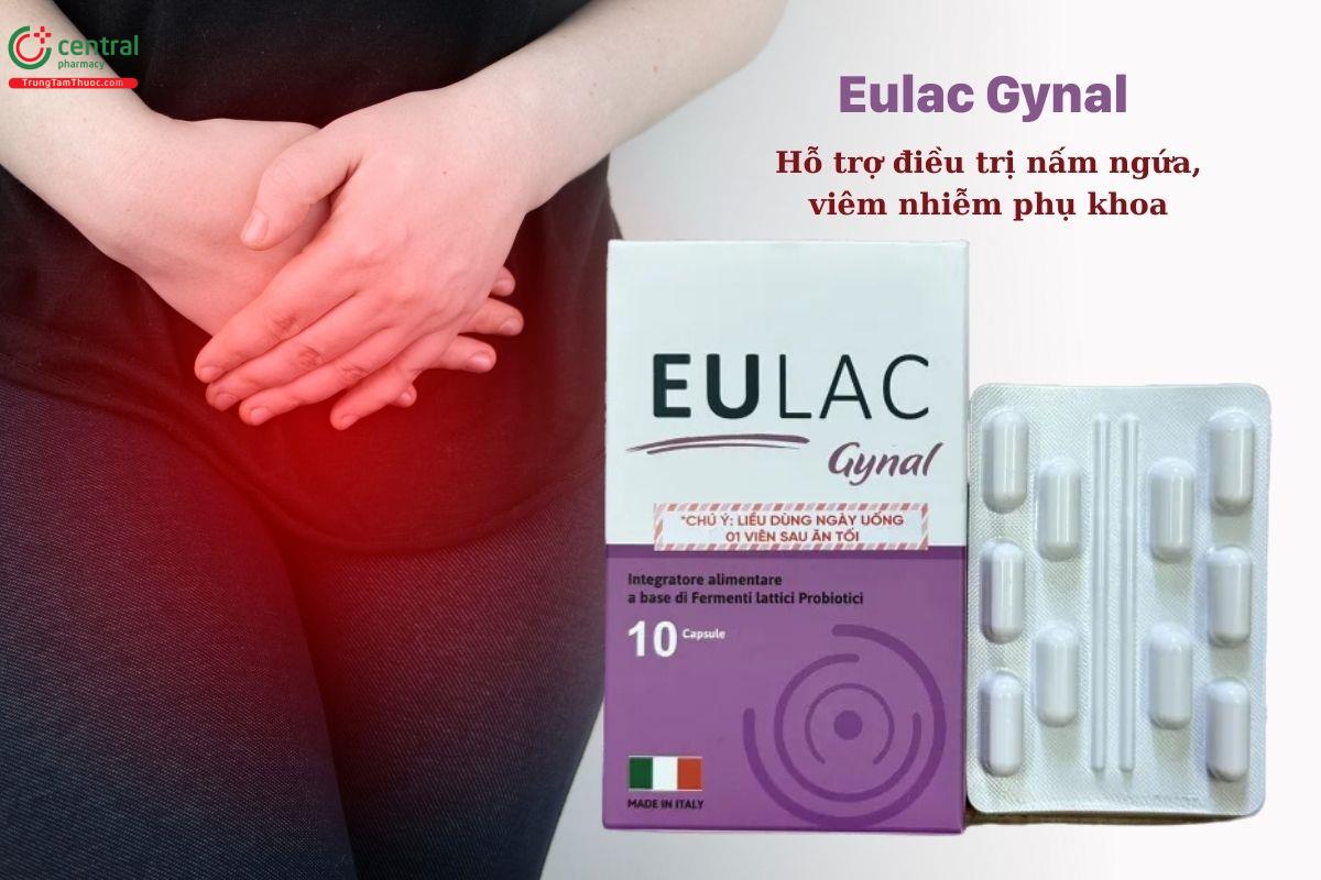 Eulac Gynal hỗ trợ điều trị nấm ngứa, viêm nhiễm phụ khoa