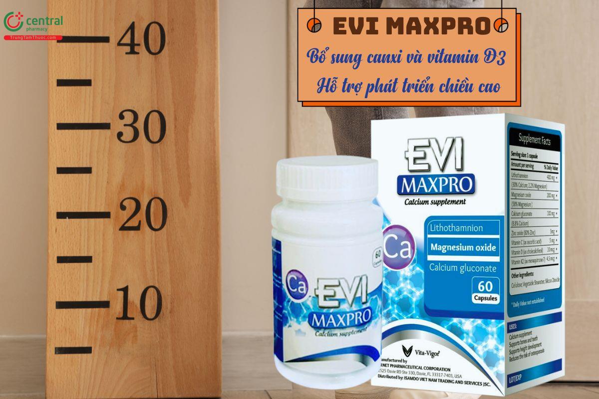 Evi Maxpro - Bổ sung canxi, vitamin D3 hỗ trợ phát triển chiều cao