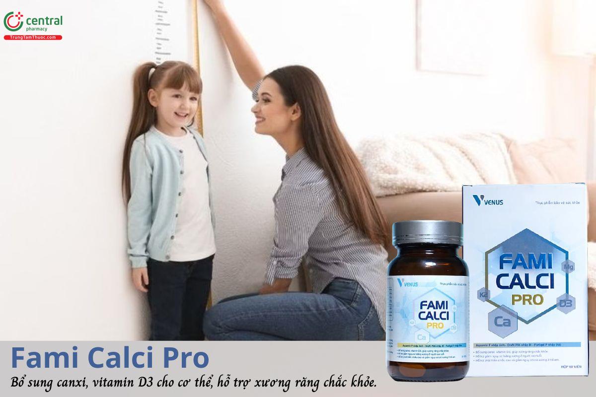 Fami Calci Pro - Bổ sung canxi, vitamin D3, giúp xương răng chắc khỏe