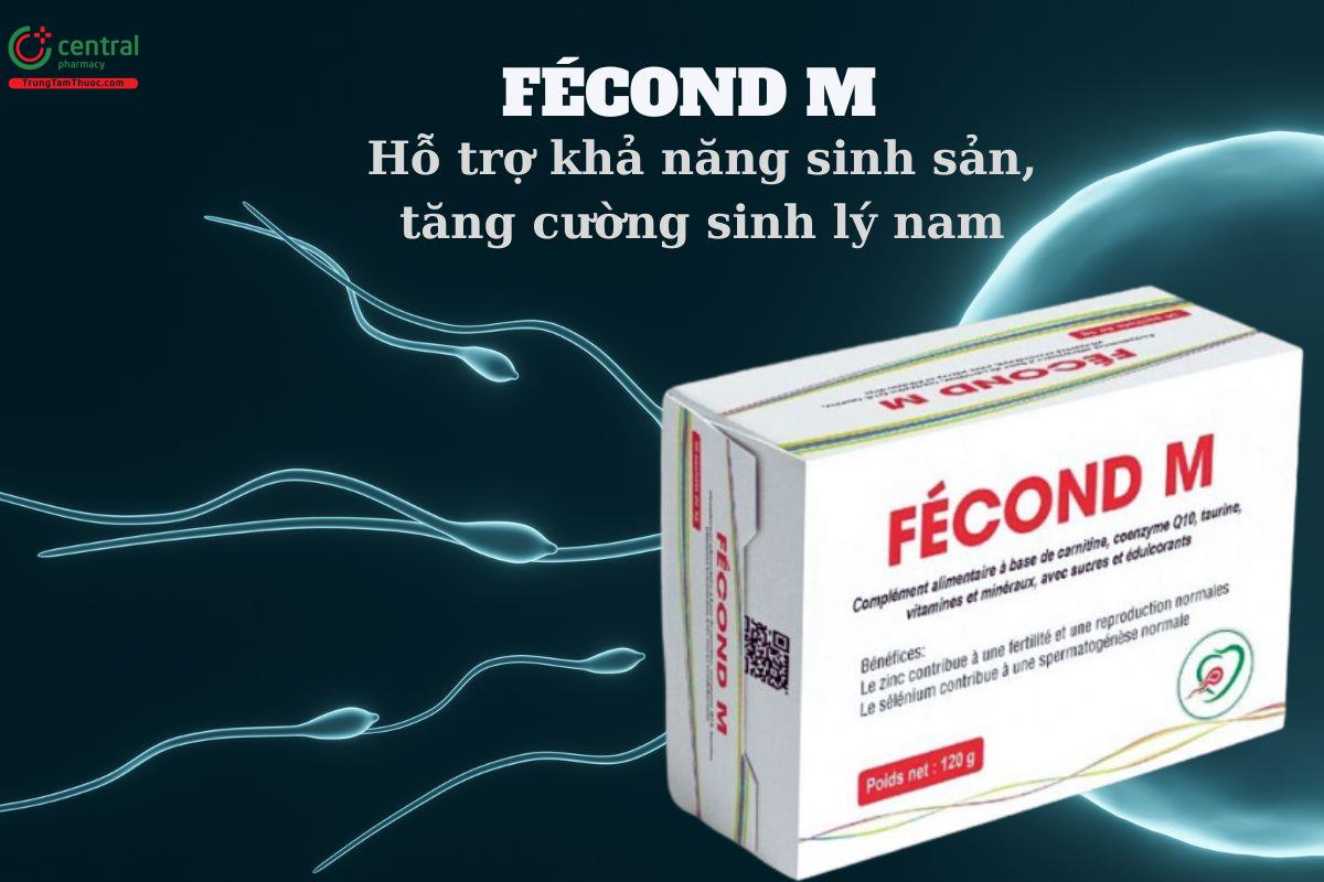  Fecond M hỗ trợ sinh sản nam, cải thiện chất lượng tinh trùng