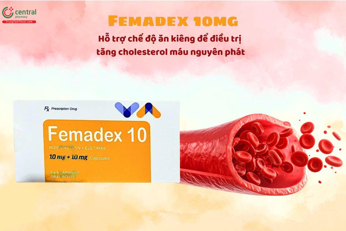 Thuốc Femadex 10mg điều trị tăng cholesterol máu nguyên phát