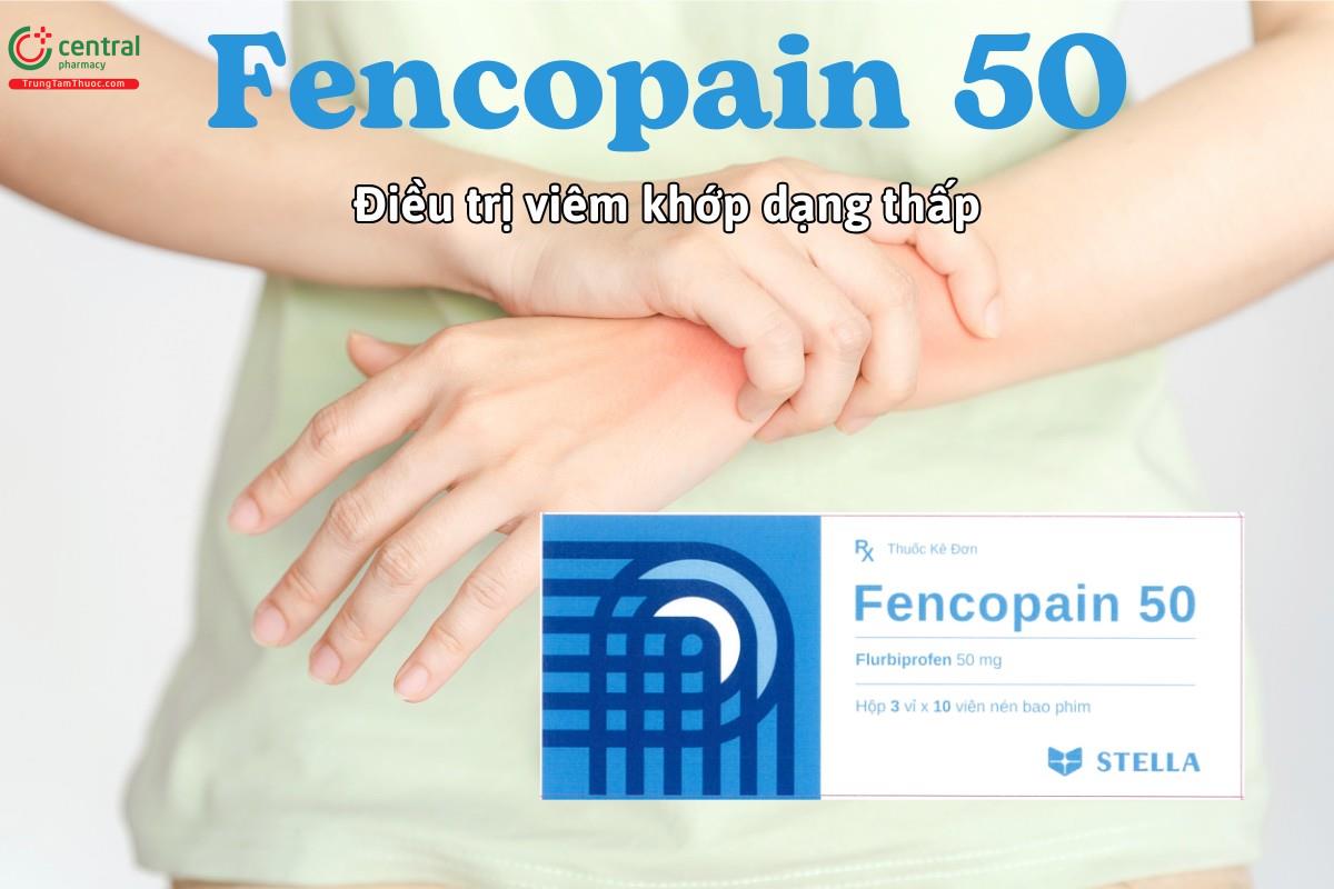 Thuốc Fencopain 50 điều trị bệnh lý viêm khớp như viêm khớp dạng thấp