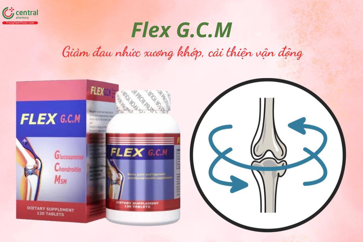 Flex G.C.M - Giảm đau khớp do thoái hóa khớp, thấp khớp