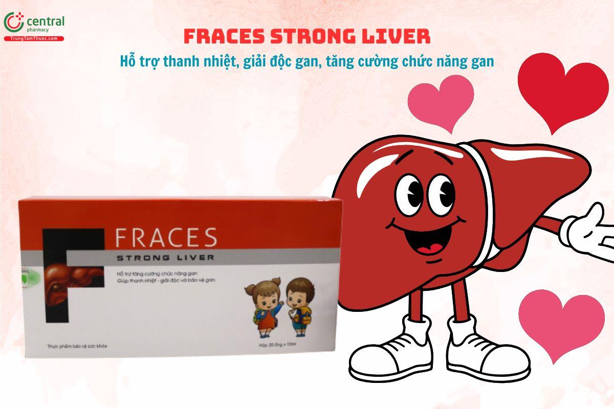 Fraces Strong Liver giúp thanh nhiệt, giải độc, tăng chức năng gan