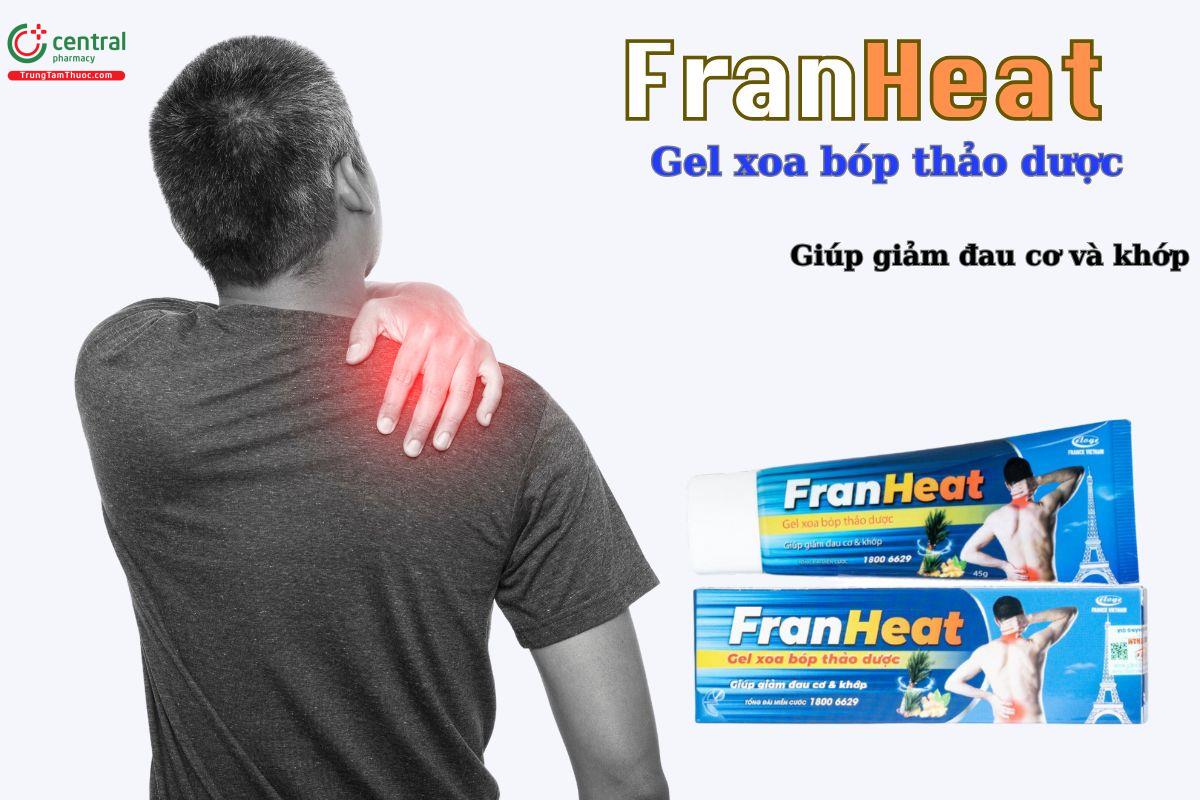 Gel FranHeat giúp giảm đau nhức xương khớp