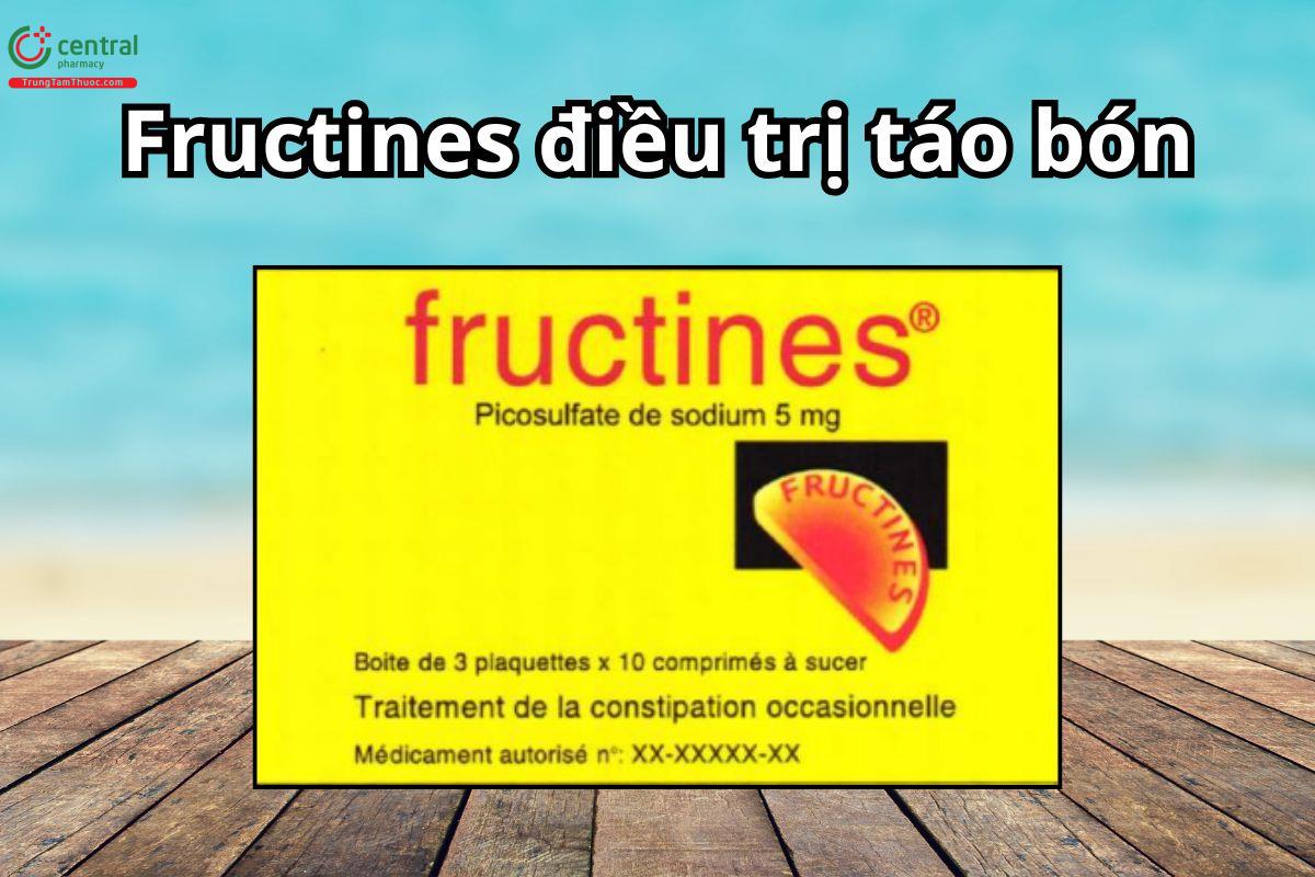 Thuốc Fructines là điều trị táo bón, chuẩn bị đại tràng trước phẫu thuật