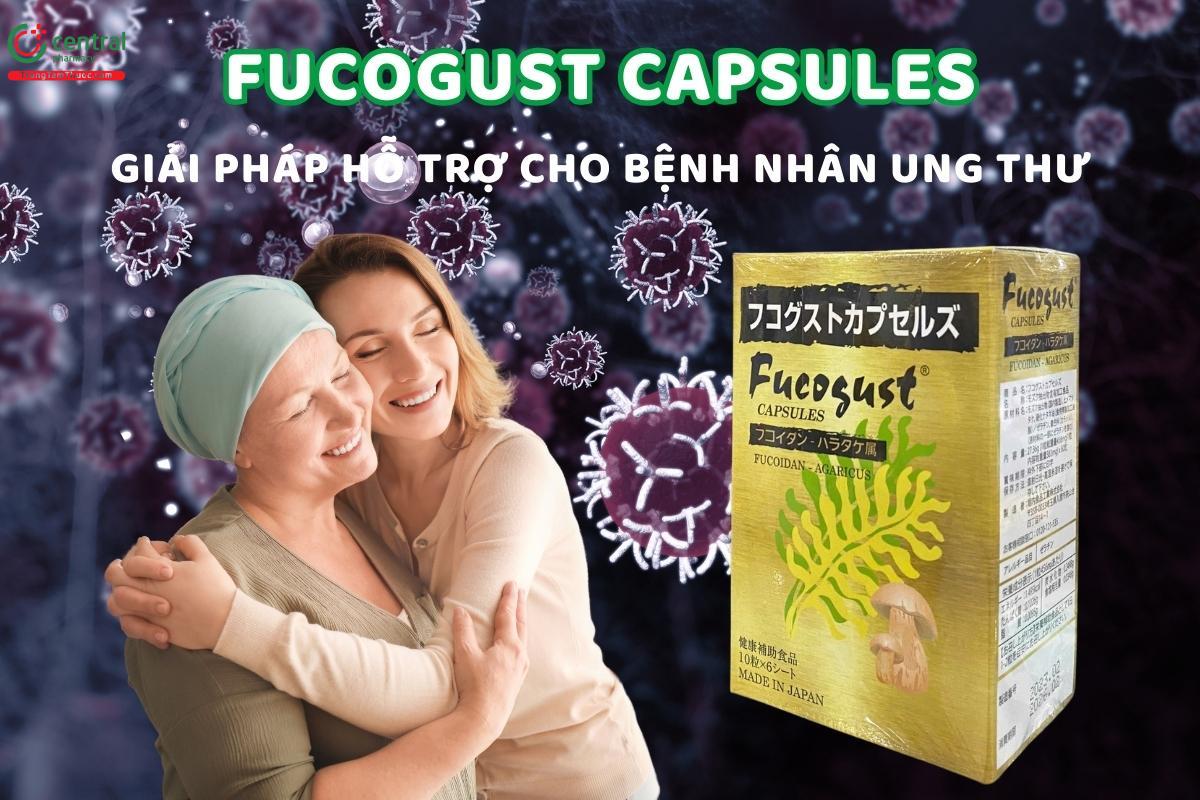 Fucogust Capsules hỗ trợ bệnh nhân ung thư