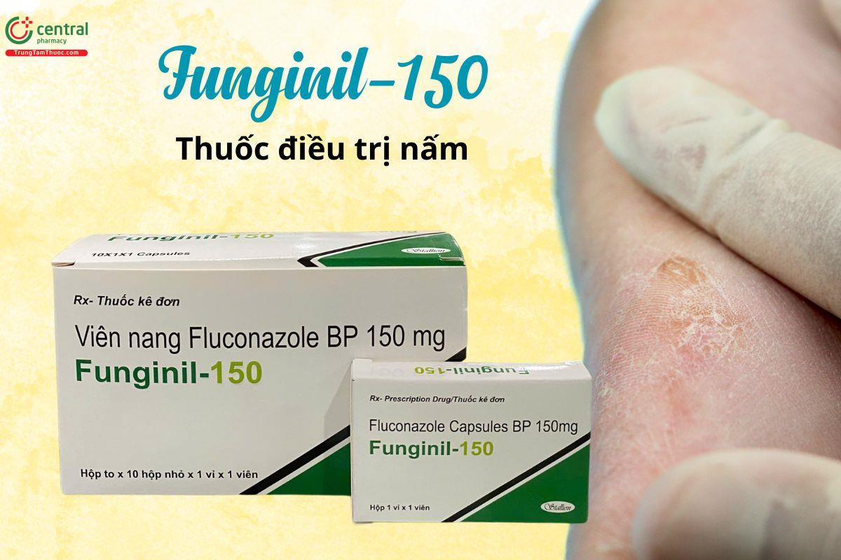 Thuốc Funginil-150 điều trị nấm da, nấm Candida âm đạo - âm hộ