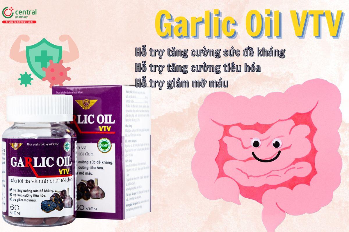 Garlic Oil VTV giúp tăng cường miễn dịch, giảm mỡ máu