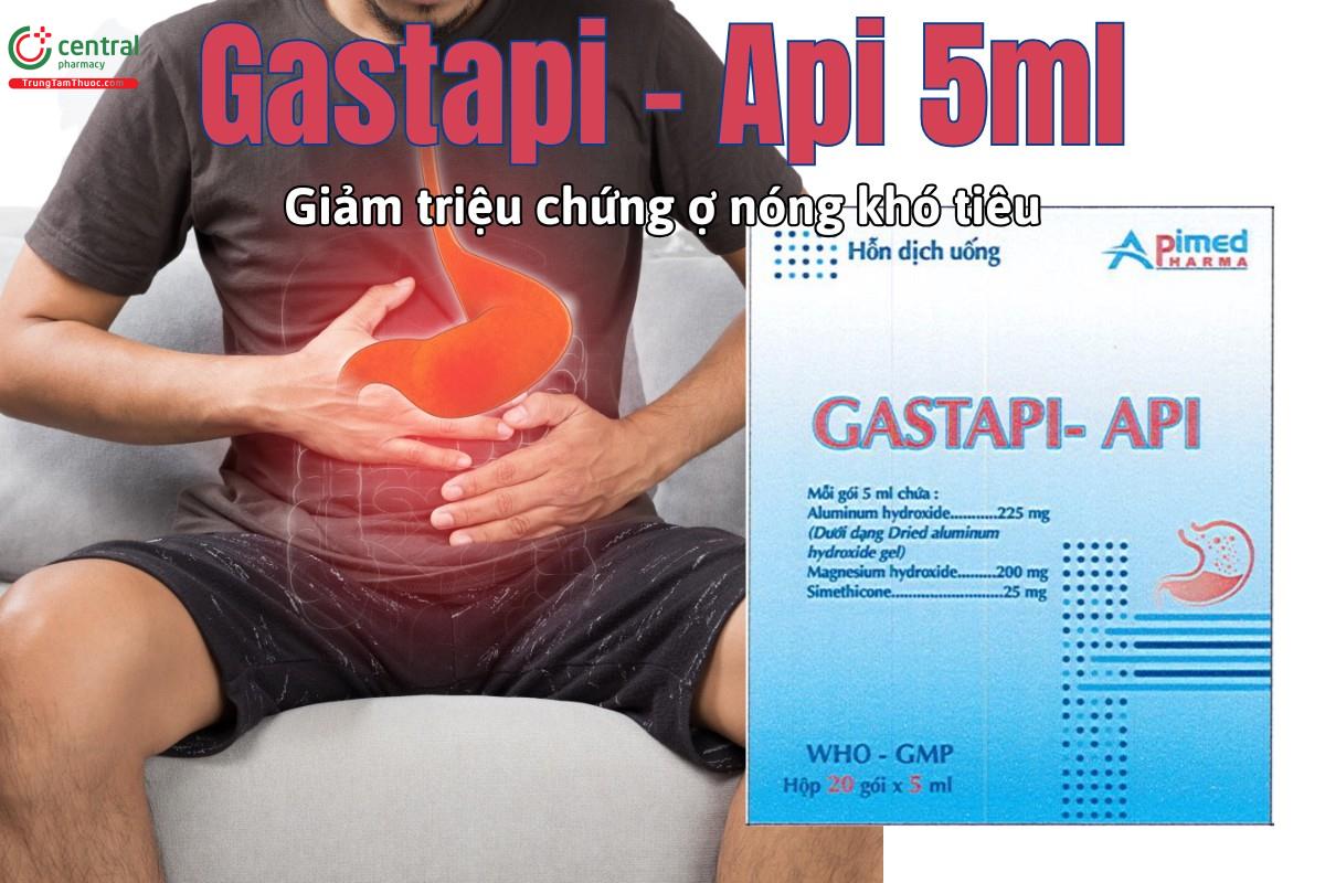 Thuốc Gastapi - Api 5ml giảm triệu chứng ợ nóng, khó tiêu, đầy hơi, chướng bụng