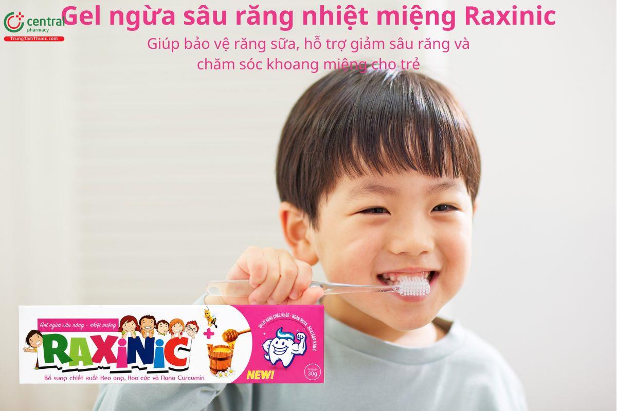 Gel ngừa sâu răng nhiệt miệng Raxinic chăm sóc khoang miệng cho trẻ