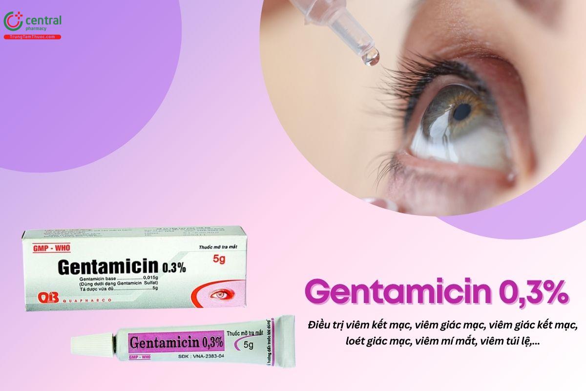 Gentamicin 0,3% Quapharco là thuốc gì? có tác dụng gì?