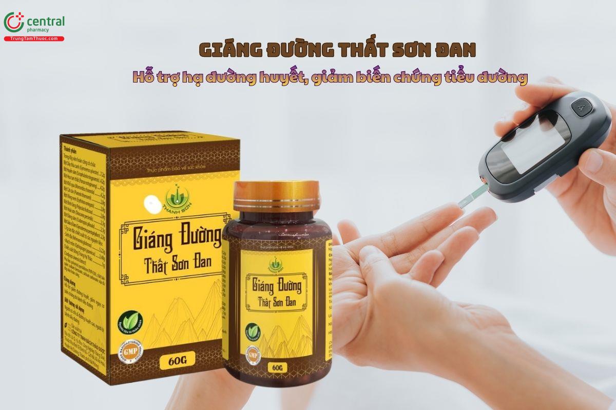 Giáng Đường Thất Sơn Đan - Ổn định đường huyết, giảm biến chứng tiểu đường