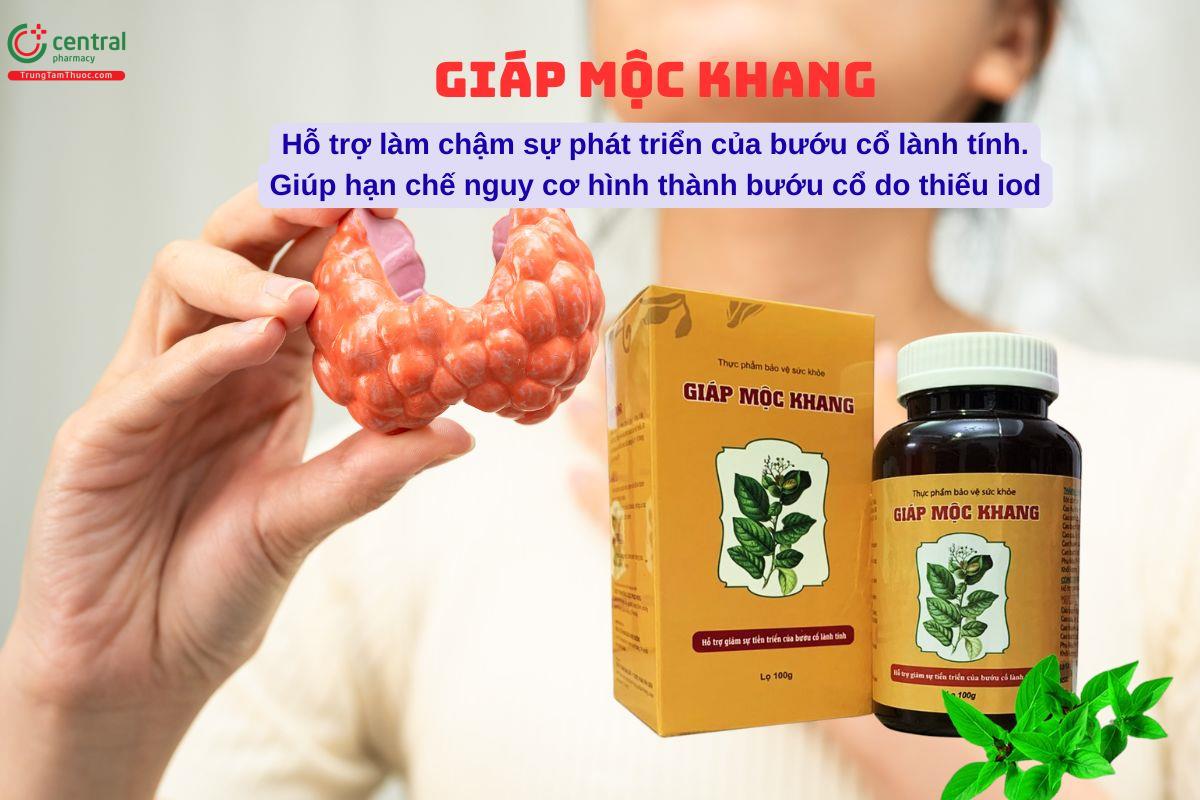 Giáp Mộc Khang hỗ trợ giảm sự tiến triển của bướu cổ