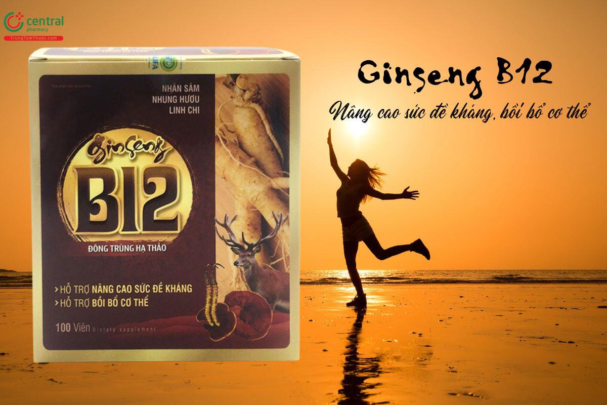 Ginseng B12 hỗ trợ bồi bổ cơ thể, tăng cường thể lực