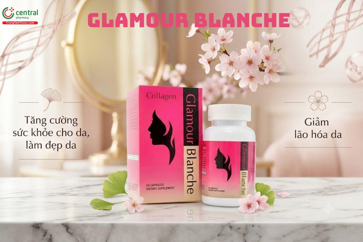 Collagen Glamour Blanche bổ sung Collagen, giúp da mịn màng, tươi trẻ