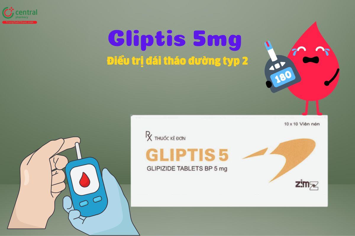 Thuốc Gliptis 5mg - Kiểm soát đường huyết ở người đái tháo đường type 2